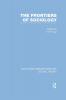 Frontiers of Sociology (RLE Social Theory)
