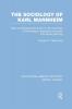 Sociology of Karl Mannheim (RLE Social Theory)
