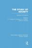 Study of Society (RLE Social Theory)