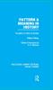 Pattern and Meaning in History (RLE Social Theory)