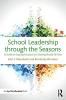 School Leadership through the Seasons