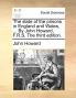 The state of the prisons in England and Wales ... By John Howard F.R.S. The third edition.