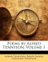 Poems by Alfred Tennyson Volume 1