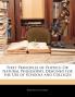 First Principles of Physics: Or Natural Philosophy Designed for the Use of Schools and Colleges