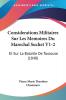 Considerations Militaires Sur Les Memoires Du Marechal Suchet V1-2: Et Sur La Bataille De Toulouse (1840)