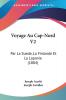Voyage Au Cap-Nord V2: Par La Suede La Finlande Et La Laponie (1804)