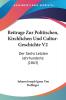 Beitrage Zur Politischen Kirchlichen Und Cultur-Geschichte V2: Der Sechs Letzten Jahrhunderte (1863)