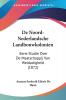 De Noord-Nederlandsche Landbouwkolonien: Eene Studie Over De Maatschappij Van Weldadigheid (1872)