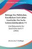 Beitrage Zur Politischen Kirchlichen Und Cultur-Geschichte Der Sechs Letzten Jahrhunderte V1