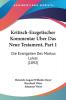 Kritisch-Exegetischer Kommentar Uber Das Neue Testament Part 1: Die Evangelien Des Markus Lukas (1892)