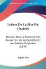 Lettres De La Mse Du Chatelet: Reunies Pour La Premiere Fois Revues Sur Les Autographes Et Les Editions Originales (1878)