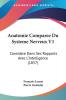 Anatomie Comparee Du Systeme Nerveux V1: Considere Dans Ses Rapports Avec L'Intelligence (1857)