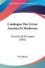 Catalogue Des Livres Anciens Et Modernes: Francais Et Etrangers (1881)