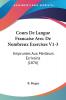 Cours De Langue Francaise Avec De Nombreux Exercises V1-3: Empruntes Aux Meilleurs Ecrivains (1876)