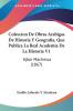 Coleccion De Obras Arabigas De Historia Y Geografia Que Publica La Real Academia De La Historia V1: Ajbar Machmua (1867)