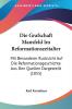 Die Grafschaft Mansfeld Im Reformationszeitalter: Mit Besonderer Rucksicht Auf Die Reformationsgeschichte Aus Den Quellen Dargestellt (1855)