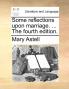Some reflections upon marriage. ... The fourth edition.