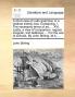 A short view of Latin grammar in a method intirely new. Containing I. The necessary terms of art ... XVI. Lastly a view of comparison regular ... use of schools. By John Stirling M.A. ...