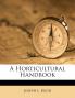 A Horticultural Handbook