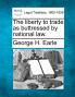 The Liberty to Trade as Buttressed by National Law.
