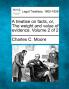 A treatise on facts or The weight and value of evidence. Volume 2 of 2