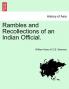 Rambles and Recollections of an Indian Official. Vol. I.