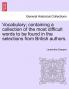 Vocabulary; containing a collection of the most difficult words to be found in the selections from British authors.