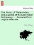 The Prison of Weltevreden; and a glance at the East Indian Archipelago ... Illustrated from original sketches.
