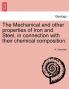 The Mechanical and other properties of Iron and Steel in connection with their chemical composition.