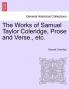 The Works of Samuel Taylor Coleridge Prose and Verse. etc.