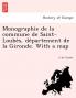 Monographie De La Commune De Saint-LoubèS, DéPartement De La Gironde. With A Map (French Edition)