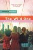 The Wild One: A Brooklyn Girls Novel: 3 (Brooklyn Girls 3)