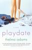 Playdate: A Novel