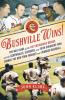 Bushville Wins!: The Wild Saga of the 1957 Milwaukee Braves and the Screwballs Sluggers and Beer Swiggers Who Canned the New York Yankees and Changed Baseball