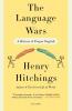 The Language Wars: A History of Proper English