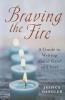 Braving the Fire: A Guide to Writing About Grief and Loss