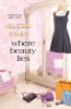 Where Beauty Lies: A Beneath the Glitter Novel: 2 (Sophia and Ava London 2)