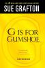 "G" is for Gumshoe: A Kinsey Millhone Mystery: 7 (Kinsey Millhone Alphabet Mysteries 7)