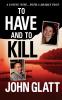To Have and To Kill: Nurse Melanie McGuire an Illicit Affair and the Gruesome Murder of Her Husband