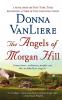 The Angels of Morgan Hill: A Novel