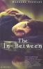 The In-Between: A Novel
