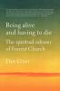 Being Alive and Having to Die: The Spiritual Odyssey of Forrest Church