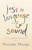 lost in language & sound: or how i found my way to the arts:essays