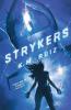 Strykers: A Novel (Strykers Syndicate Series)