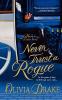 Never Trust A Rogue: An Heiress In London Novel: 2 (Heiress In London 2)