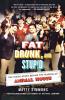 Fat Drunk and Stupid: The Inside Story Behind the Making of Animal House