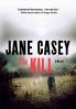 The Kill: A Novel: 5 (Maeve Kerrigan Novels 5)