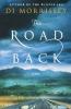 The Road Back: A Novel