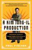 Kim Jong-Il Production