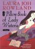 The Pillow Book of Lady Wisteria: A Novel: 7 (Sano Ichiro Novels 7)